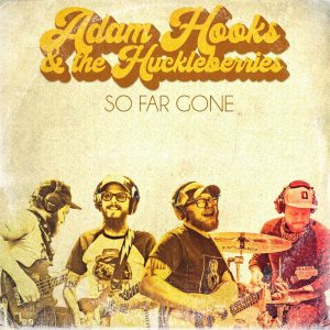 Adam Hooks and the Huckleberries